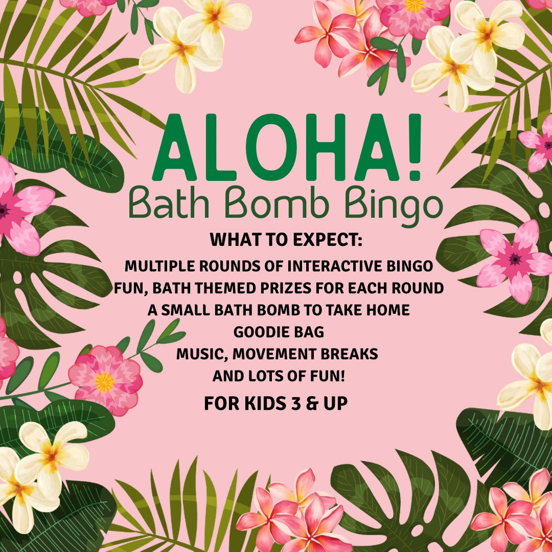 Bath Bomb Bingo Bash Tuesday, June 16th, 9:00 (Kids Event)