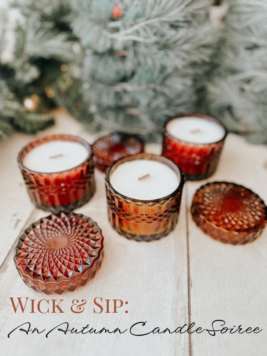 Wick & Sip - Autumn Candle Soiree - Wednesday, September 17th (6:00pm)